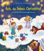 Christine Auer: Ach, du liebes Christkind! - gebunden
