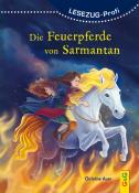Christine Auer: LESEZUG/Profi: Die Feuerpferde von Sarmantan - gebunden