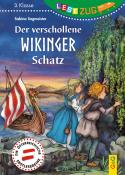 Sabina Sagmeister: LESEZUG/3. Klasse: Der verschollene Wikinger-Schatz - gebunden