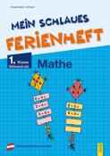 Elfriede Schwarz: Mein schlaues Ferienheft Mathematik - 1. Klasse Volksschule - Taschenbuch