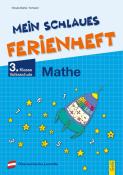 Elfriede Schwarz: Mein schlaues Ferienheft Mathematik - 3. Klasse Volksschule - Taschenbuch