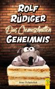 Peter Tichatschek: Rolf Rüdiger - Das Cremeschnitten-Geheimnis - Taschenbuch