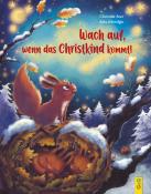 Christine Auer: Wach auf, wenn das Christkind kommt! - gebunden