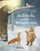 Antonie Schneider: Der kleine Bär und der Weihnachtsstern - Geschenkbuchausgabe - gebunden