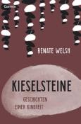 Renate Welsh: Kieselsteine - gebunden