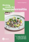 Katharina Ziegelbauer: Richtig essen bei Neurodermitis - Taschenbuch