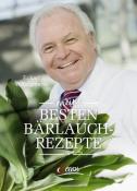 Eckart Witzigmann: Meine besten Bärlauchrezepte - gebunden