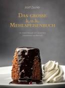 Josef Zauner: Das große k. u. k. Mehlspeisenbuch - gebunden