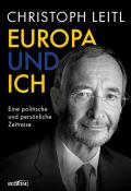 Christoph Leitl: Europa und ich - gebunden