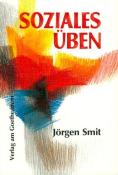 Jörgen Smit: Soziales Üben - Taschenbuch