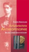 Karen Swassjan: Aufgearbeitete Anthroposophie - Taschenbuch