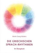 Martin G. Martens: Die griechischen Sprach-Rhythmen - Taschenbuch