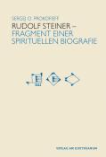 Sergej Prokofieff: Rudolf Steiner - - gebunden