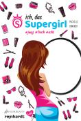 Michelle Dankner: Ich, das Supergirl - Taschenbuch