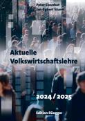 Jan-Egbert Sturm: Aktuelle Volkswirtschaftslehre 2024/2025 - Taschenbuch