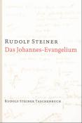 Rudolf Steiner: Das Johannes-Evangelium - Taschenbuch