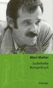 Mani Matter: Sudelhefte Rumpelbuch - gebunden