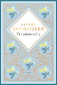 Arthur Schnitzler: Arthur Schnitzler, Traumnovelle. Schmuckausgabe mit Kupferprägung - gebunden