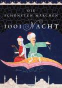 Die schönsten Märchen aus 1001 Nacht. In der klassischen Übersetzung von Dr. Gustav Weil - gebunden