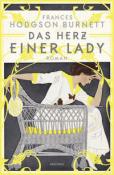 Frances Hodgson Burnett: Das Herz einer Lady. Roman - gebunden