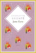 Charlotte Brontë: Charlotte Brontë, Jane Eyre. Schmuckausgabe mit Silberprägung - gebunden