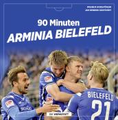 Wilhelm Achelpöhler: 90 Minuten Arminia Bielefeld - gebunden