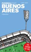 Lukas Lange: Fußballstadt Buenos Aires - Taschenbuch