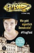Jonas Lanig: Wie geht eigentlich Demokratie? #FragFloid - Taschenbuch