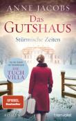 Anne Jacobs: Das Gutshaus - Stürmische Zeiten - Taschenbuch