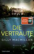 Gilly Macmillan: Die Vertraute - Taschenbuch