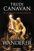 Trudi Canavan: Die Magie der tausend Welten - Der Wanderer - Taschenbuch