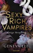 Geneva Lee: Sexy Rich Vampires - Blutige Versuchung - Taschenbuch