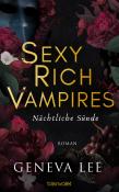 Geneva Lee: Sexy Rich Vampires - Nächtliche Sünde - Taschenbuch