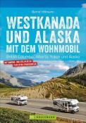Bernd Hiltmann: Westkanada und Alaska mit dem Wohnmobil - Taschenbuch