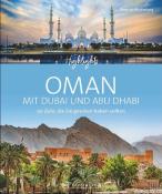 Birgit Müller-Wöbcke: Highlights Oman mit Dubai und Abu Dhabi - gebunden