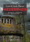 Jutta M. Ingala: Lost & Dark Places Niederrhein - Taschenbuch