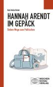 Karl-Heinz Breier: Hannah Arendt im Gepäck - Taschenbuch