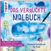 Buchcover mit dem Titel Das verrueckte Malbuch. Abbildung eines Wals und einer Qualle auf buntem Hintergrund.