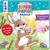 Natascha Pitz: Glitzer Zauberpapier Malbuch Kunterbunte Ostern - Taschenbuch