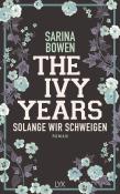 Sarina Bowen: The Ivy Years - Solange wir schweigen - Taschenbuch