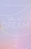 Anne Pätzold: When We Dream - Taschenbuch