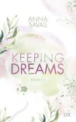 Anna Savas: Keeping Dreams - Taschenbuch