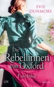 Evie Dunmore: Die Rebellinnen von Oxford - Furchtlos - Taschenbuch