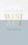 Lena Kiefer: Westwell - Bright & Dark - Taschenbuch