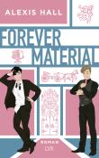 Alexis Hall: Forever Material - Taschenbuch