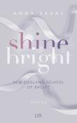 Anna Savas: Shine Bright - New England School of Ballet - Taschenbuch