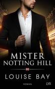 Louise Bay: Mister Notting Hill - Taschenbuch