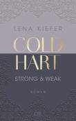 Lena Kiefer: Coldhart - Strong & Weak - Taschenbuch