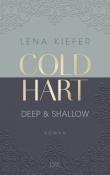Lena Kiefer: Coldhart - Deep & Shallow - Taschenbuch