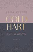 Lena Kiefer: Coldhart - Right & Wrong - Taschenbuch